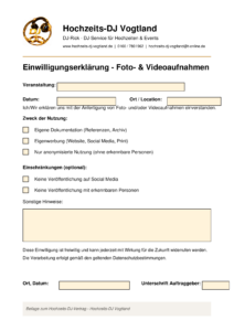 Einwilligungserklärung für Foto- & Videoaufnahmen – Hochzeits DJ Vogtland